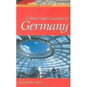   Culture and Customs of Europe) [Hardcover] Eckhard Bernstein Books