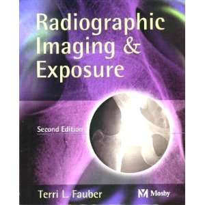   Imaging & Exposure) [Paperback] Terri L. Fauber EdD RT(R)(M) Books