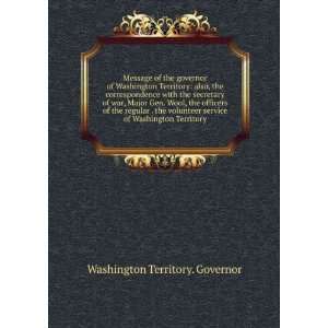   service of Washington Territory Washington Territory. Governor Books
