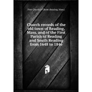 Church records of the old town of Reading, Mass. and of 