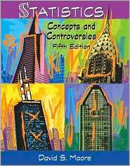 Statistics Concepts and Controversies, (0716740087), David S. Moore 