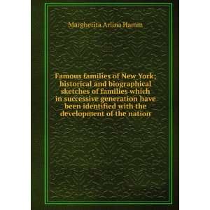 families of New York; historical and biographical sketches of families 