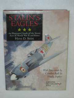 Hans Seidl STALINS EAGLES Illustrated Study of Soviet Aces of WWII 