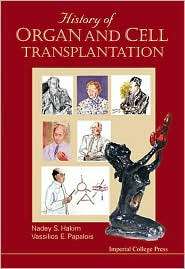 History of Organ and Cell Transplantation, (1860942091), E Papalois 