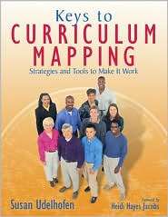 Keys to Curriculum Mapping Strategies and Tools to Make It Work 