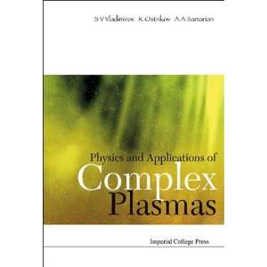   of Complex Plasmas (9781860945724) S. V. Vladimirov Books