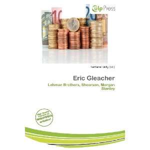  Eric Gleacher (9786138475750) Nethanel Willy Books