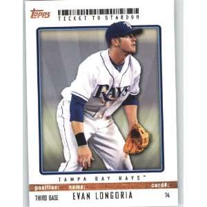 Evan Longoria   Tampa Bay Rays / Topps Ticket to Stardom 