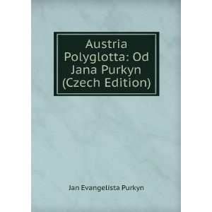    Od Jana Purkyn (Czech Edition) Jan Evangelista Purkyn Books
