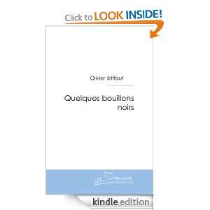 Quelques bouillons noirs (French Edition) Olivier Briffaut  