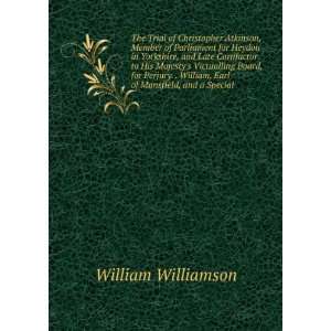   William, Earl of Mansfield, and a Special William Williamson Books