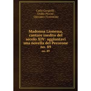   no. 89 Giulio Piccini , Giovanni Fiorentino Carlo Gargiolli  Books