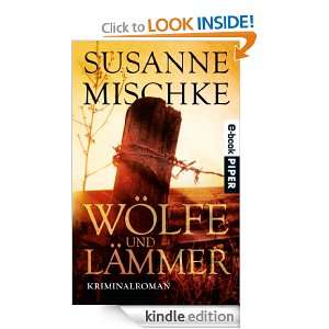 Wölfe und Lämmer Kriminalroman (German Edition) Susanne Mischke 