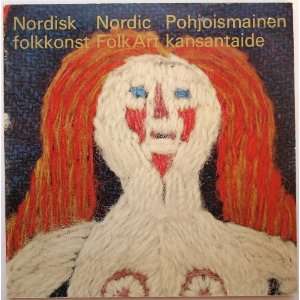    Nordisk Folkkonst/Nordic Folk Art/Pohjoismainen Kansantaide Books