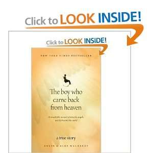  Who Came Back From Heaven A Remarkable Account of Miracles, Angels 