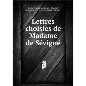  Lettres choisies de Madame de SÃ©vignÃ© Marie de 