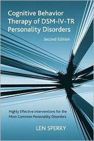 Cognitive Behavior Therapy of DSM IV TR Personality Disorders 