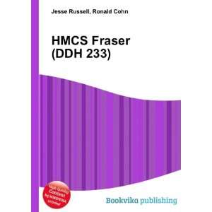  HMCS Fraser (DDH 233) Ronald Cohn Jesse Russell Books