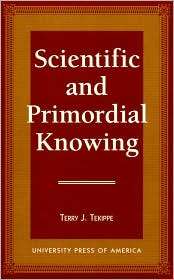   Knowing, (0761803890), Terry J. Tekippe, Textbooks   