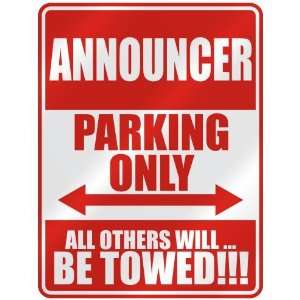   ANNOUNCER PARKING ONLY  PARKING SIGN OCCUPATIONS