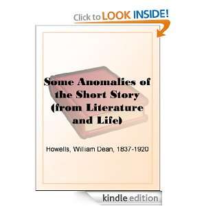 Some Anomalies of the Short Story (from Literature and Life) William 