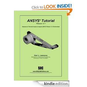 ANSYS Tutorial Release 12.1 Kent Lawrence  Kindle Store