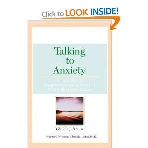   From Anxiety [Mass Market Paperback] Claudia J. Strauss Books