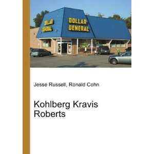  Kohlberg Kravis Roberts Ronald Cohn Jesse Russell Books
