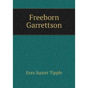  Freeborn Garrettson Ezra Squier Tipple Books
