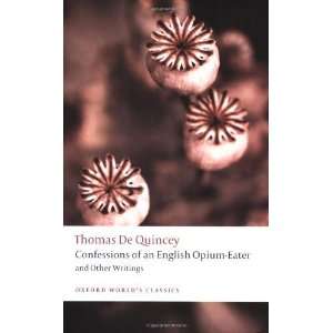  Confessions of an English Opium Eater and Other Writings 