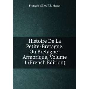  Histoire De La Petite Bretagne, Ou Bretagne Armorique 