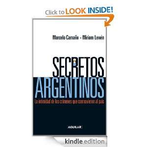 Secretos argentinos (Spanish Edition) Marcelo Camaño, Miriam Lewin 