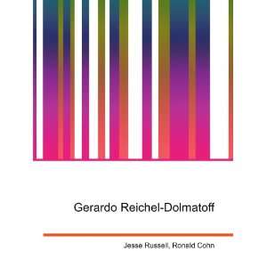    Gerardo Reichel Dolmatoff Ronald Cohn Jesse Russell Books