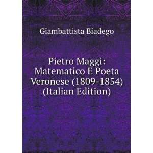   Veronese (1809 1854) (Italian Edition) Giambattista Biadego Books