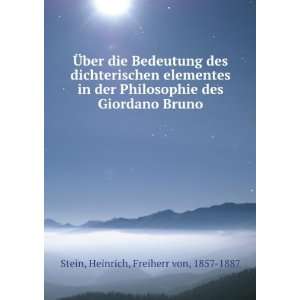   des Giordano Bruno Heinrich, Freiherr von, 1857 1887 Stein Books