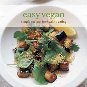  Easy Vegan Simple Recipes for Healthy Eating (Easy 