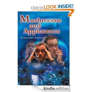 Mushrooms and Applesauce Christopher Szatkowski  Kindle 