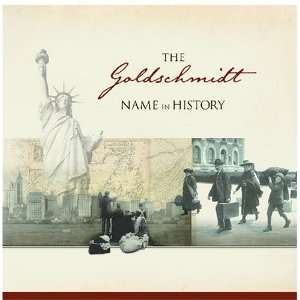 The Goldschmidt Name in History and over one million other books are 