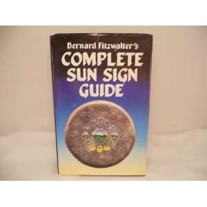  Complete Sun Sign Guide Bernard Fitzwalter Books