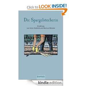 Die Spargelstecherin (German Edition) Marinus Münster, Armin Schmidt 