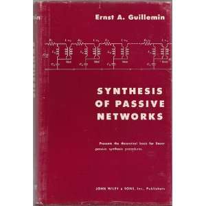  Synthesis of Passive Networks Ernst Guillemin Books