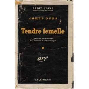  Tendre femelle Gunn James Books