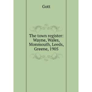   Register Wayne, Wales, Monmouth, Leeds, Greene, 1905 Gott Books