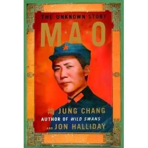   By Jung Chang, Jon Halliday Mao The Unknown Story  Author  Books