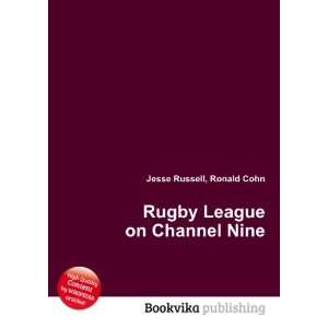  Rugby League on Channel Nine Ronald Cohn Jesse Russell 