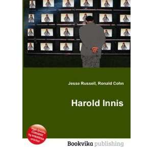  Harold Innis Ronald Cohn Jesse Russell Books