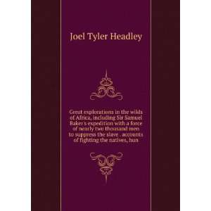   . accounts of fighting the natives, hun Joel Tyler Headley Books