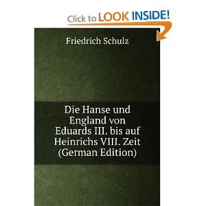   bis auf Heinrichs VIII. Zeit (German Edition) Friedrich Schulz Books