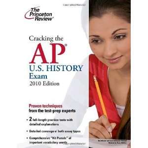  Cracking the AP U.S. History Exam, 2010 Edition (College Test 
