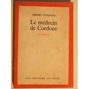  Le medecin de cordoue Le Porrier Herbert Books